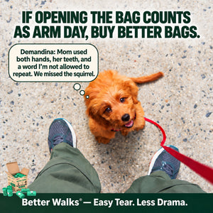 Small brown dog on a red leash looks up at a walker. A playful pooh bags dialogue describes a difficult opening experience and promotes easier tearing.