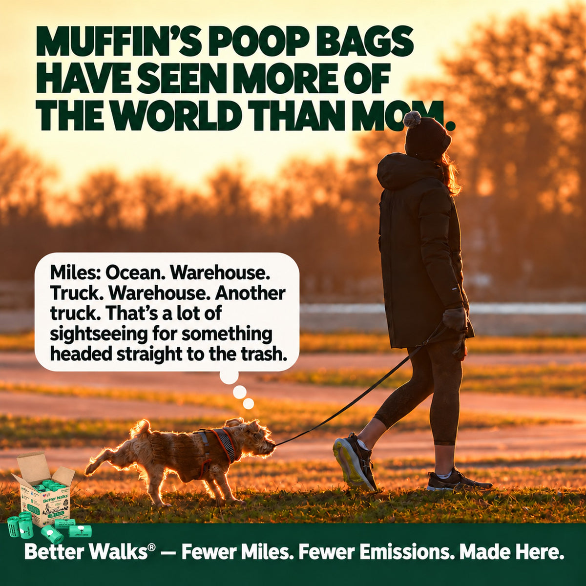 Woman walking a small dog at sunset. Speech bubbles describe the ocean freight, truck trips and warehouse stops behind imported dog bags.